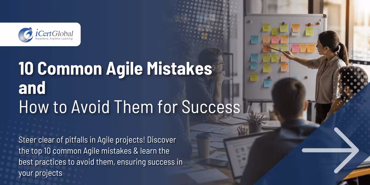 10 Common Agile Mistakes and How to Avoid Them for Success