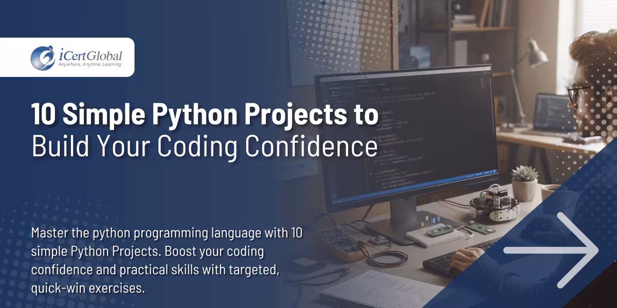 10 Simple Python Projects to Build Your Coding Confidence