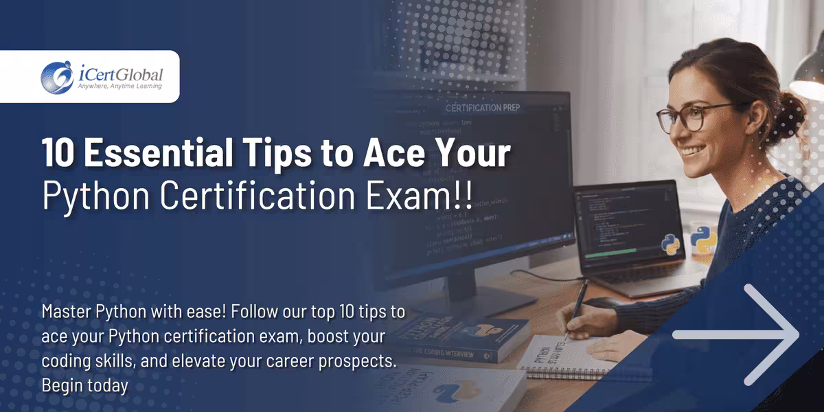 10 Essential Tips to Ace Your Python Certification Exam!!