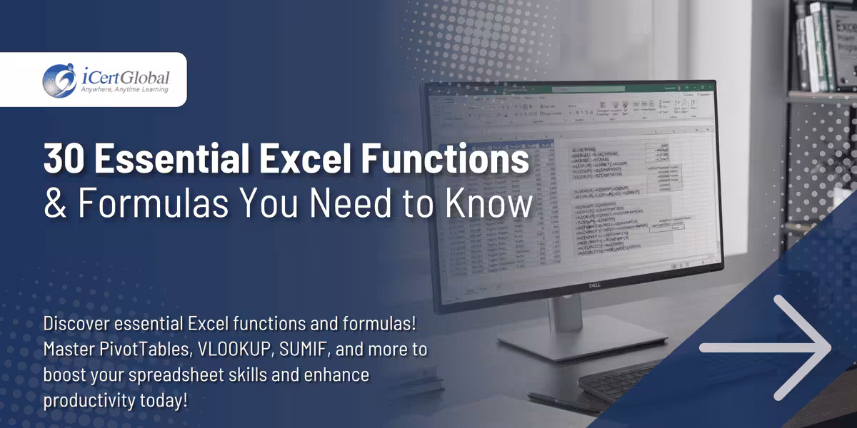 30 Essential Excel Functions & Formulas You Need to Know