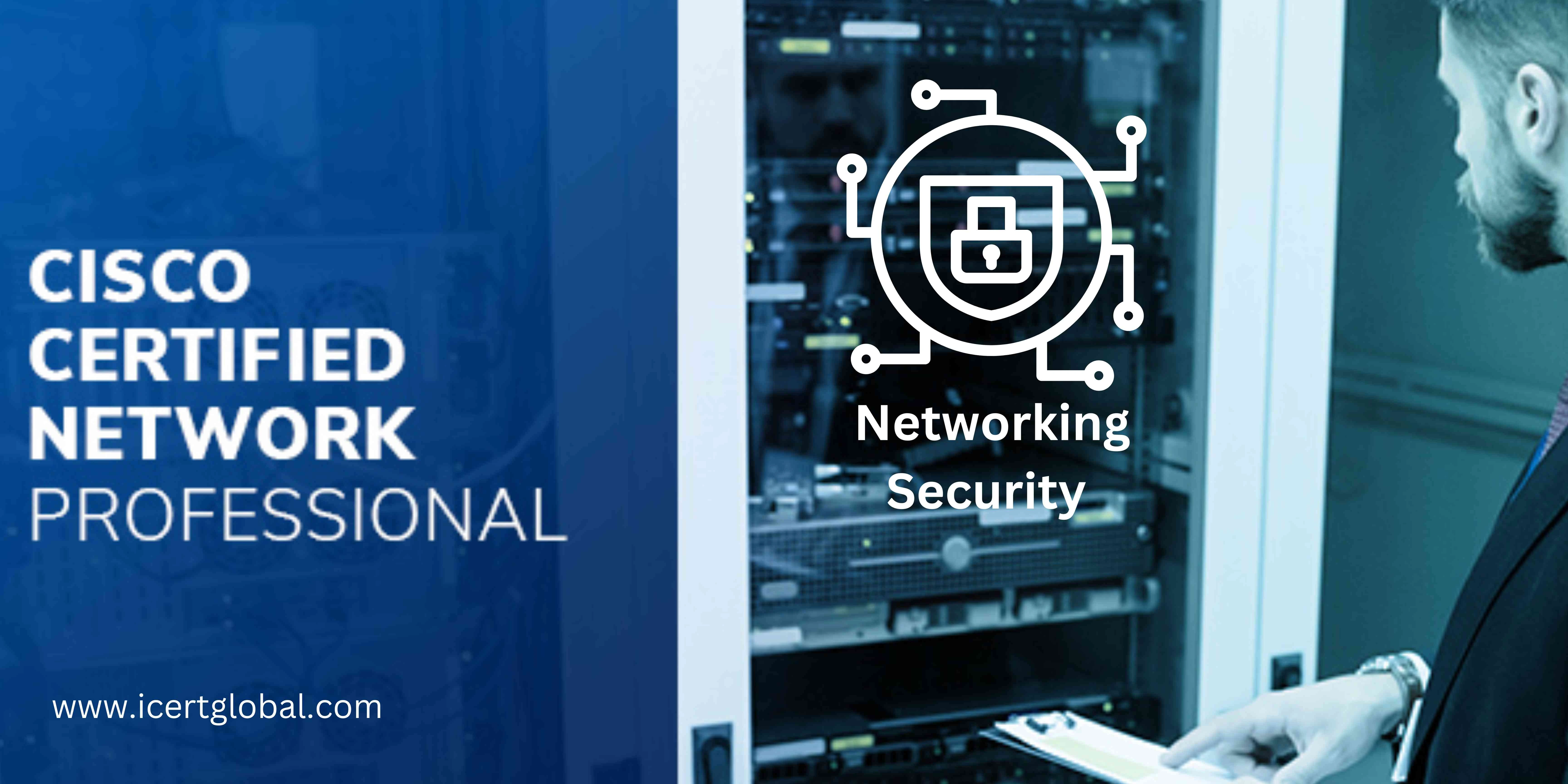 networking security best practices for ccnp professionals blog