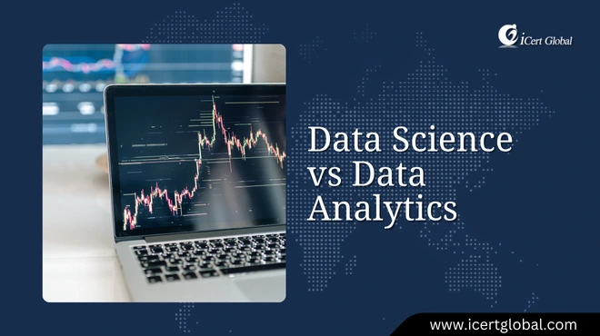 Data Science vs Data Analytics
