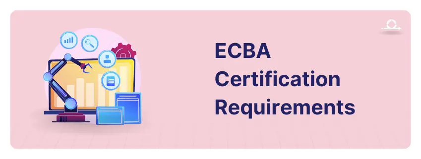 The ECBA Certification Guide: Everything You Need to Know