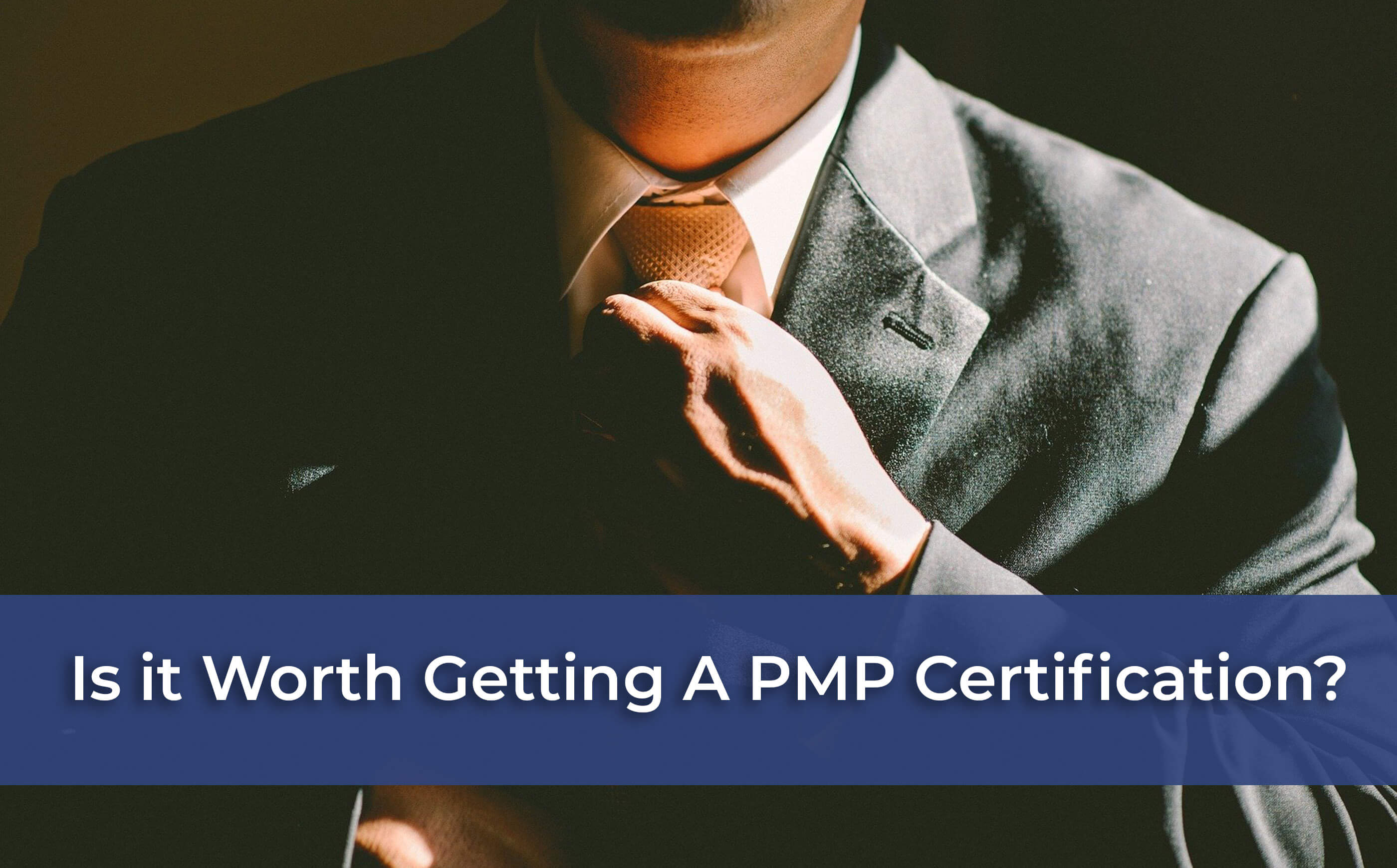 Is It Worth Getting a PMP (Project Management Professional