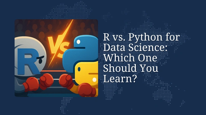 R vs. Python for Data Science: Which One Should You Learn?