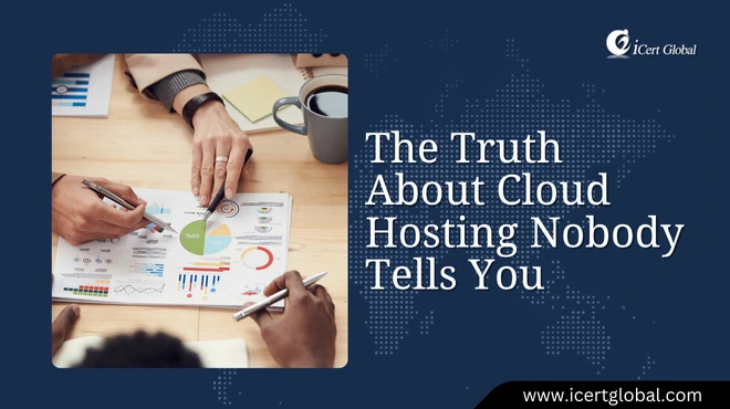 The Truth About Cloud Hosting Nobody Tells You