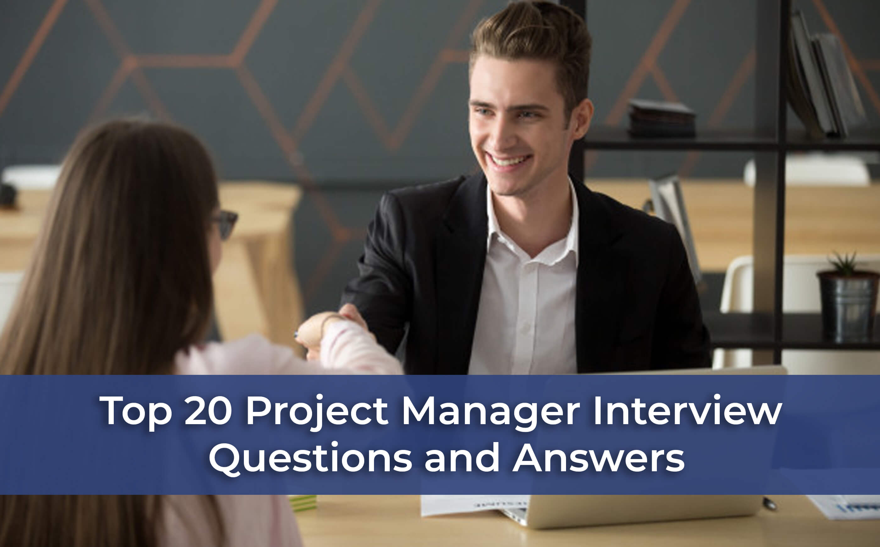 Top 20 Project Manager Interview Questions And Answers ICert Global