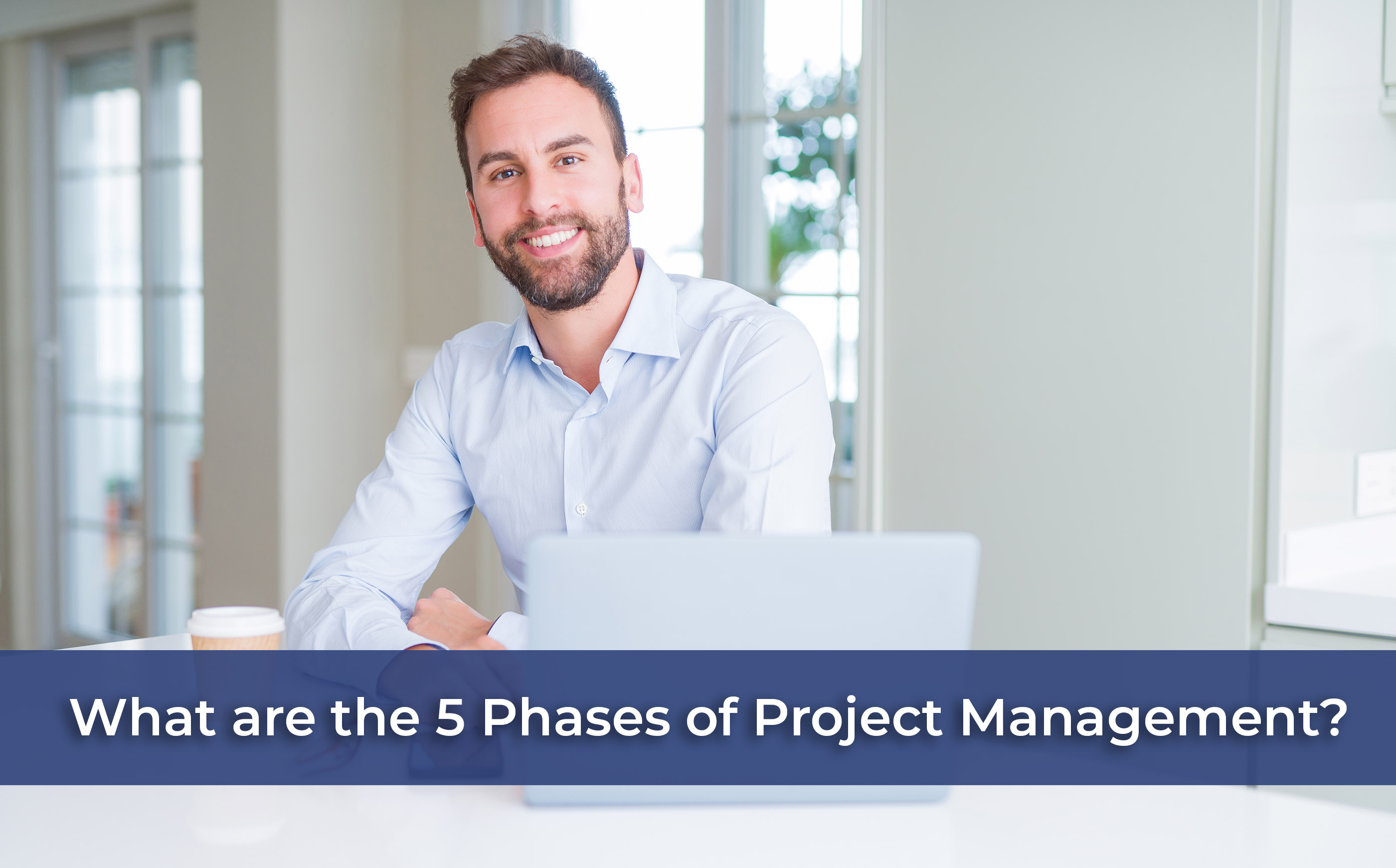 What are the 5 Phases of Project Management?