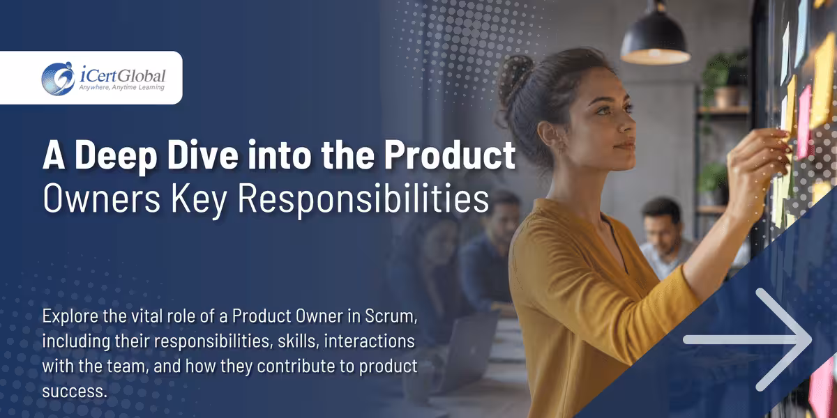 A Deep Dive into the Product Owners Key Responsibilities