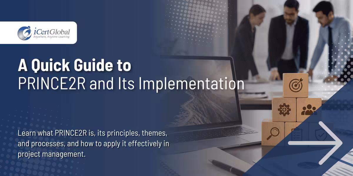 A Quick Guide to PRINCE2R and Its Implementation