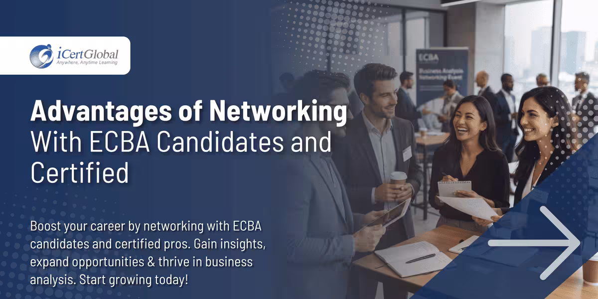 Advantages of Networking with ECBA Candidates and Certified