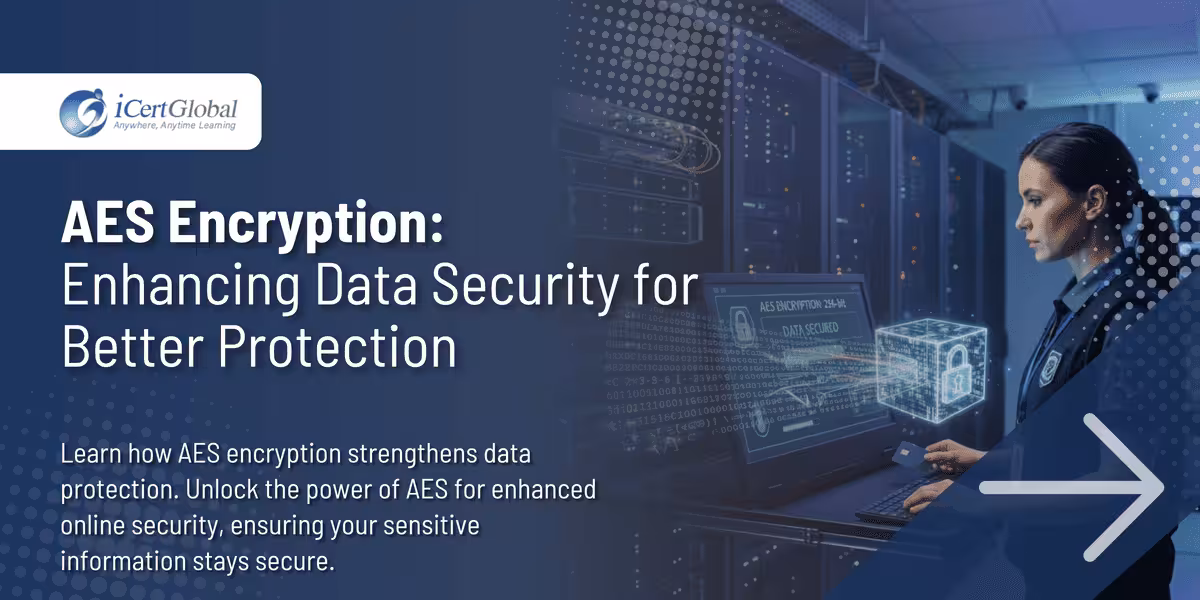 AES Encryption:Enhancing Data Security for Better Protection