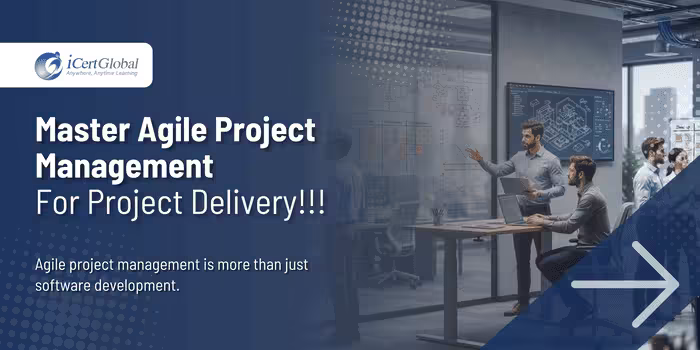 Agile PM: Iterative, flexible methods for faster delivery