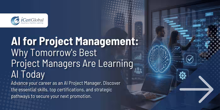 AI for Project Management: Why Tomorrow's Best Project Managers Are Learning AI Today