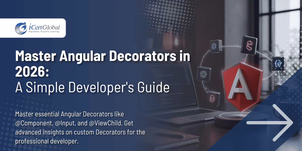 Master Angular Decorators in 2026: A Simple Developer's Guide