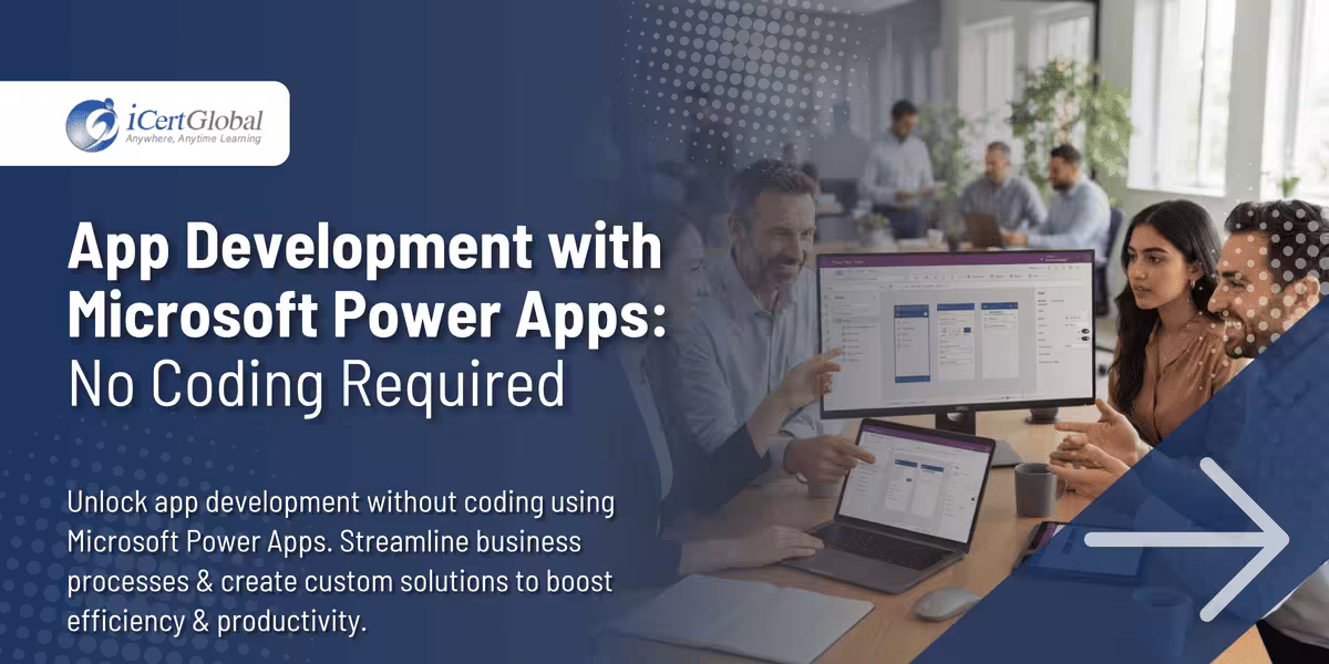 App Development with Microsoft Power Apps:No Coding Required