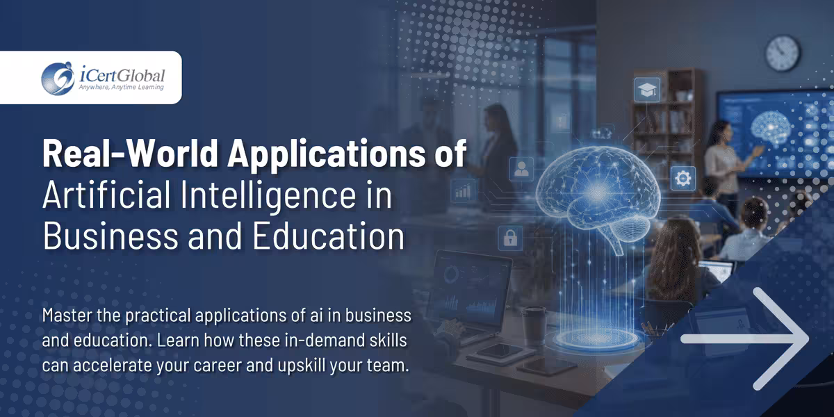 Real-World Applications of Artificial Intelligence in Business and Education