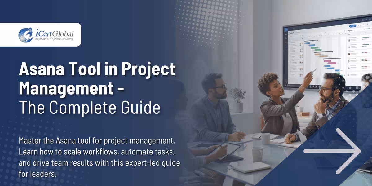 Asana Tool in Project Management - The Complete Guide