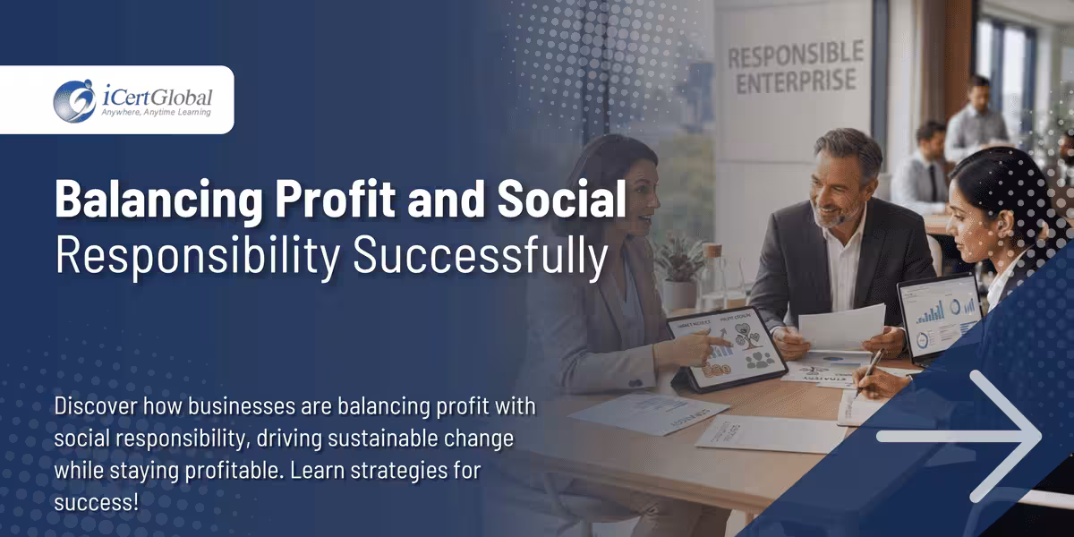 Balancing Profit and Social Responsibility Successfully