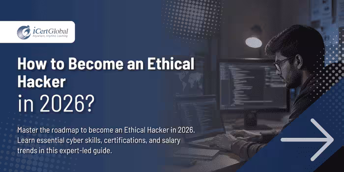 How to Become an Ethical Hacker in 2026?