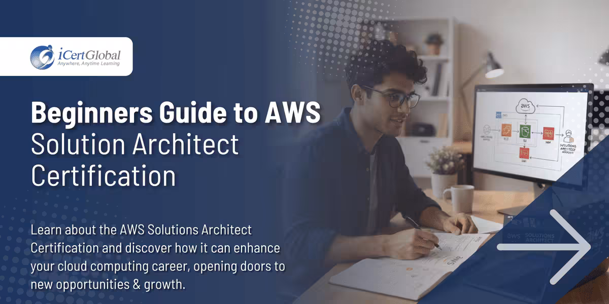 Beginners Guide to AWS Solution Architect Certification