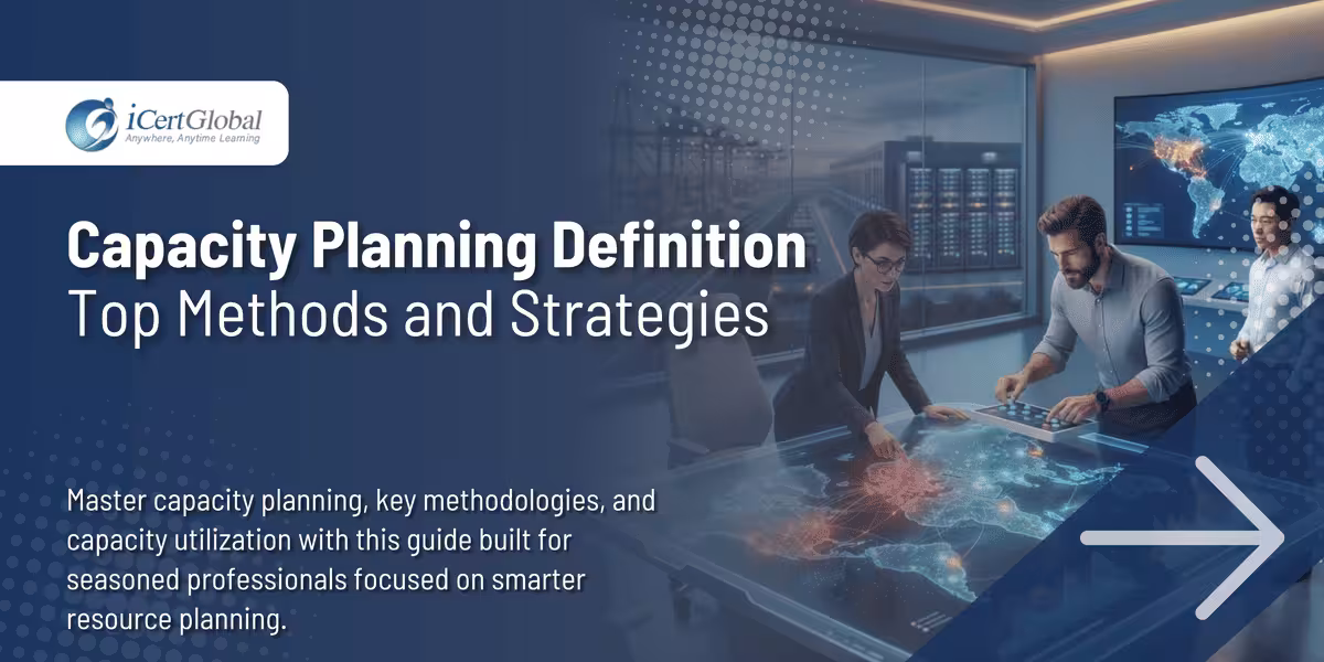 Capacity Planning Definition Top Methods and Strategies