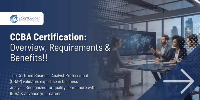 CCBA Certification: Overview, Requirements & Benefits!!