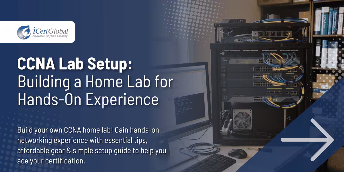 CCNA Lab Setup: Building a Home Lab for Hands-On Experience