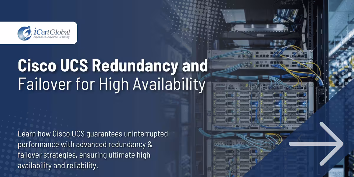 Cisco UCS Redundancy and Failover for High Availability