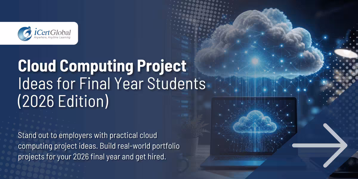 Cloud Computing Project Ideas for Final Year Students (2026 Edition)
