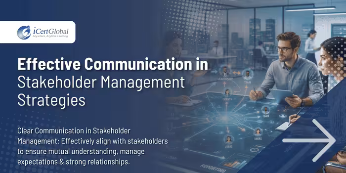 Effective Communication in Stakeholder Management Strategies
