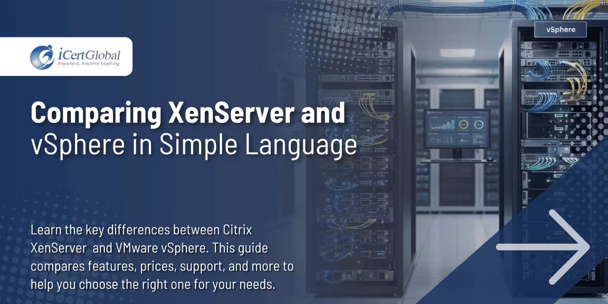 Comparing XenServer and vSphere in Simple Language