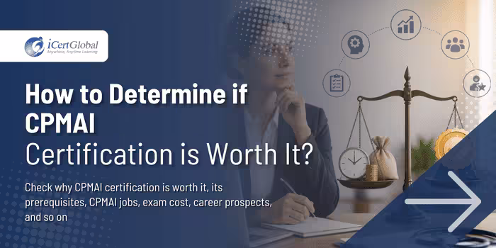 How to Determine if CPMAI Certification is Worth It?