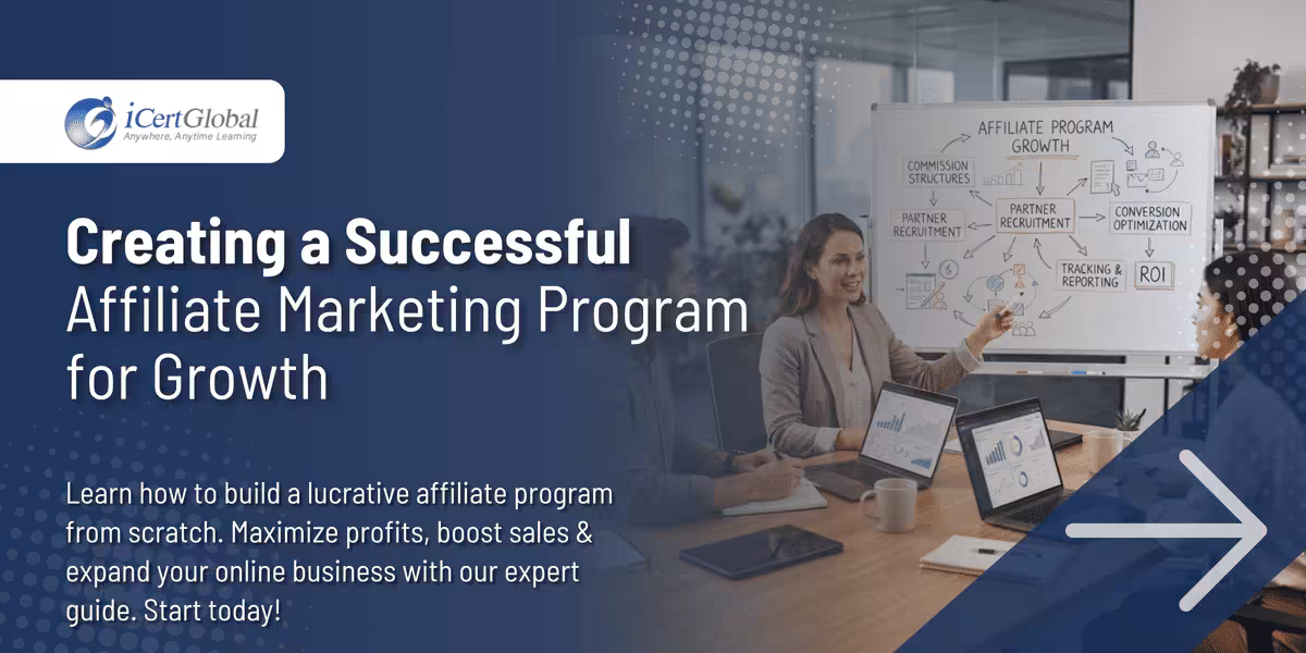Creating a Successful Affiliate Marketing Program for Growth