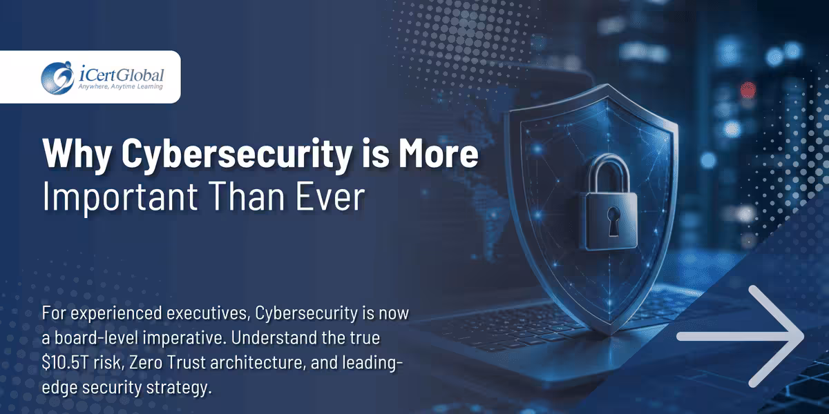 Why Cybersecurity is More Important Than Ever