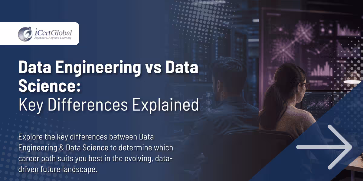 Data Engineering vs Data Science: Key Differences Explained
