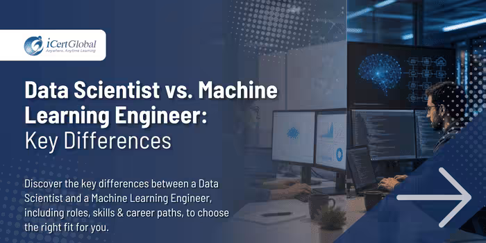 Data Scientist vs. Machine Learning Engineer:Key Differences