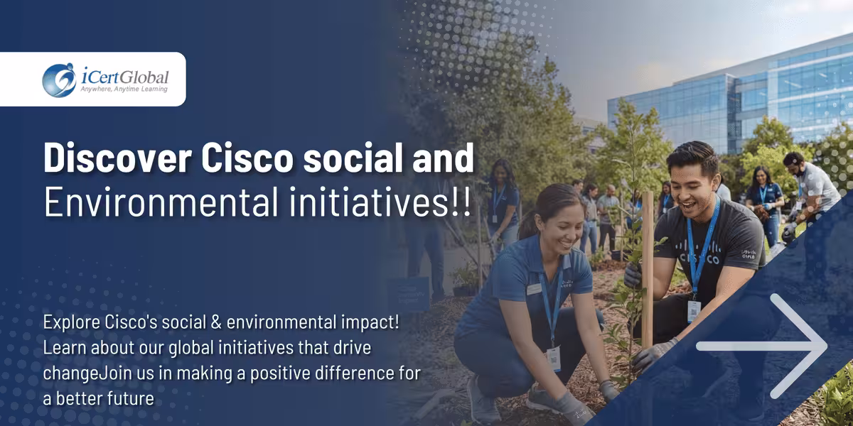 Discover Ciscoâ€™s social and environmental initiatives!!