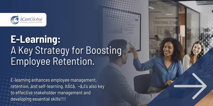 e-Learning: A Key Strategy for Boosting Employee Retention