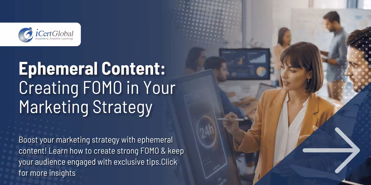 Ephemeral Content: Creating FOMO in Your Marketing Strategy