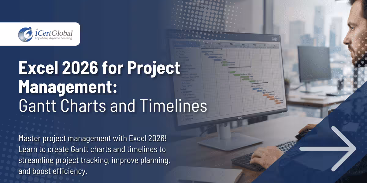 Excel 2026 for Project Management:Gantt Charts and Timelines