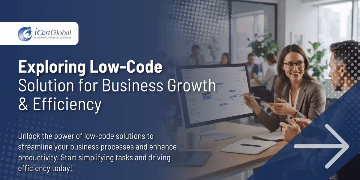 Exploring Low-Code Solution for Business Growth & Efficiency