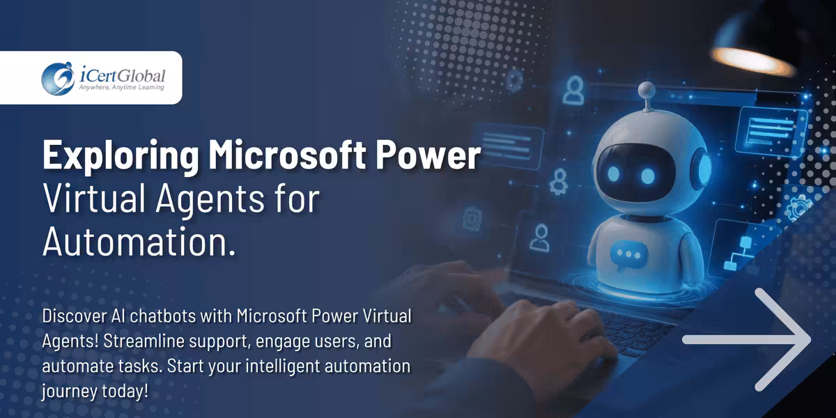 Exploring Microsoft Power Virtual Agents for Automation.