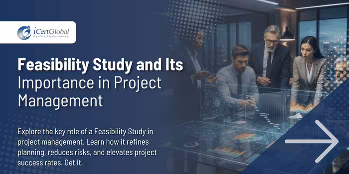 Feasibility Study and Its Importance in Project Management
