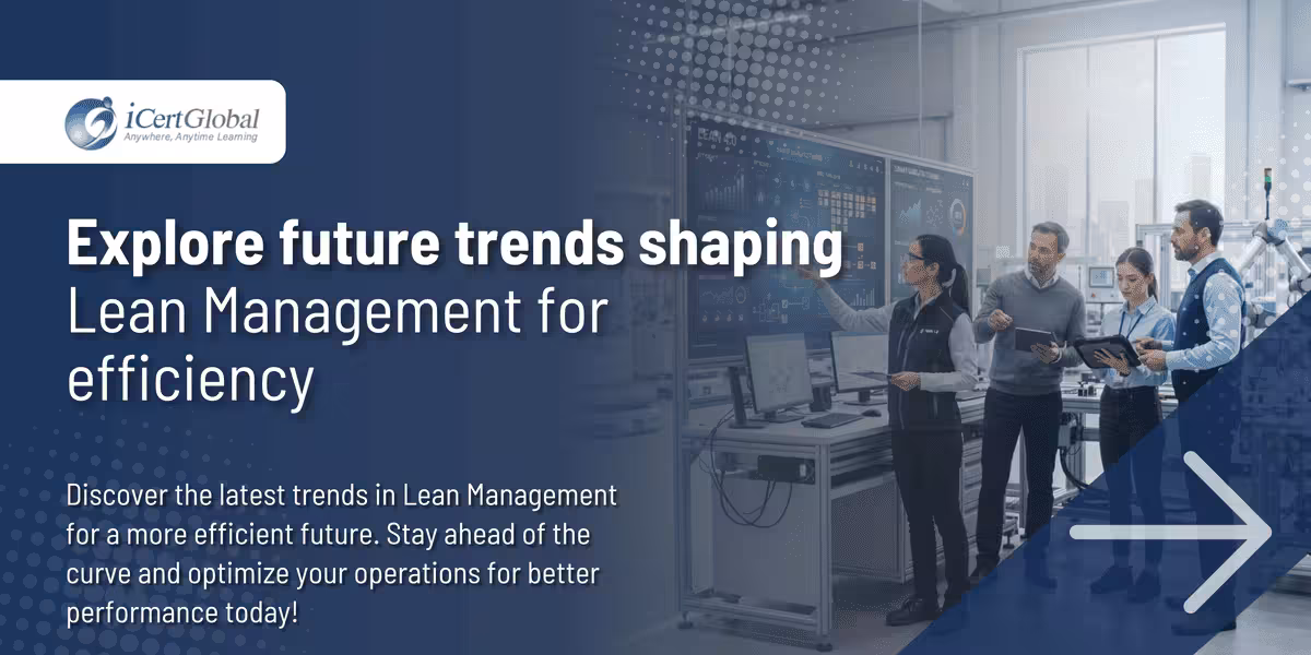 Explore future trends shaping Lean Management for efficiency