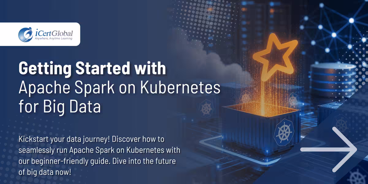 Getting Started with Apache Spark on Kubernetes for Big Data