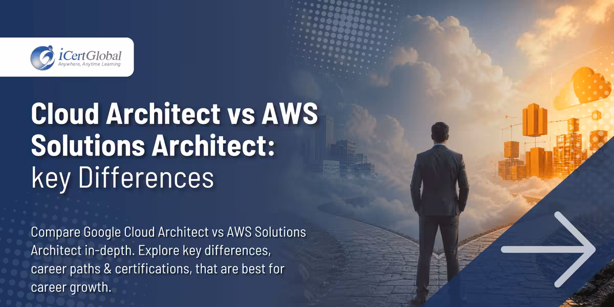 Cloud Architect vs AWS Solutions Architect: key Differences