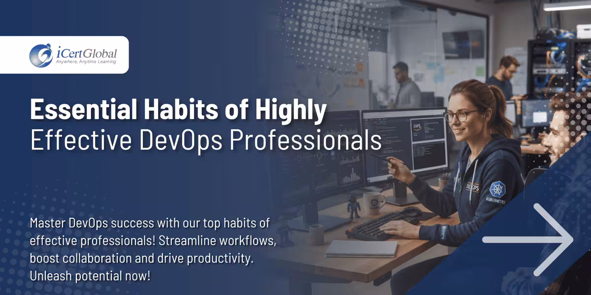 Essential Habits of Highly Effective DevOps Professionals