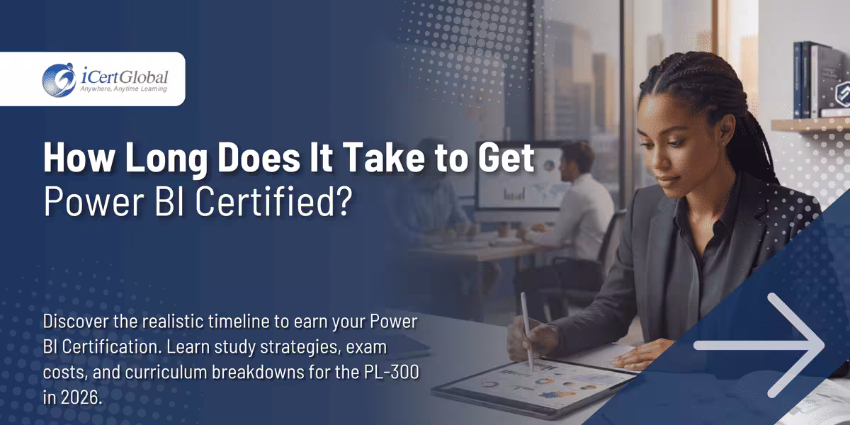 How Long Does It Take to Get Power BI Certified?