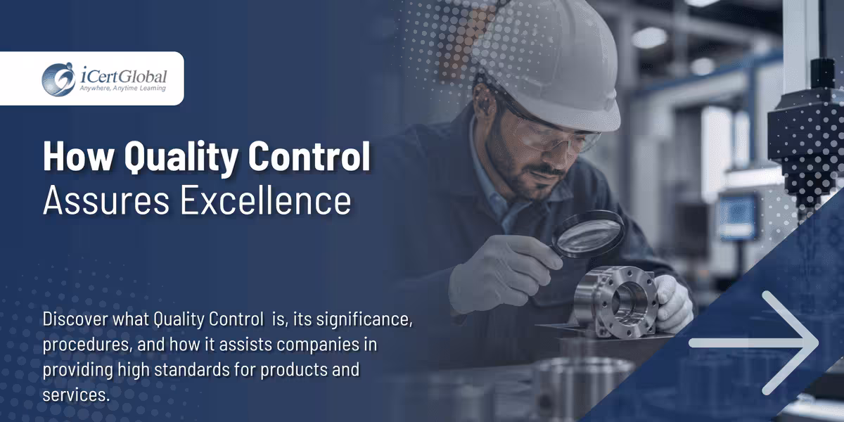 How Quality Control Assures Excellence